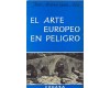 EL ARTE EUROPEO EN PELIGRO