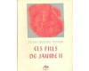 ELS FILLS DE JAUME II - J.Ernest Martinez Ferrando