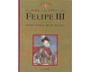 LA VIDA Y LA EPOCA DE FELIPE III